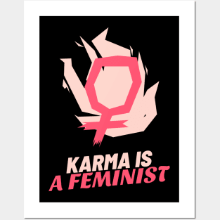 Karma is a feminist Posters and Art